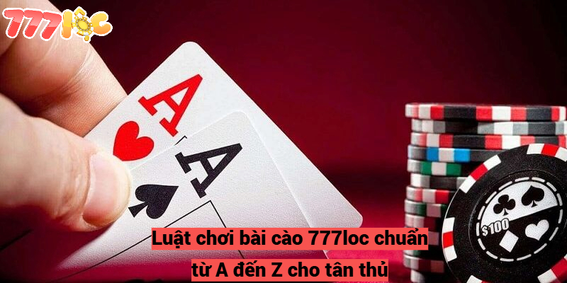 Luật Chơi bài cào 777loc – Hướng Dẫn Quy Tắc Chi Tiết