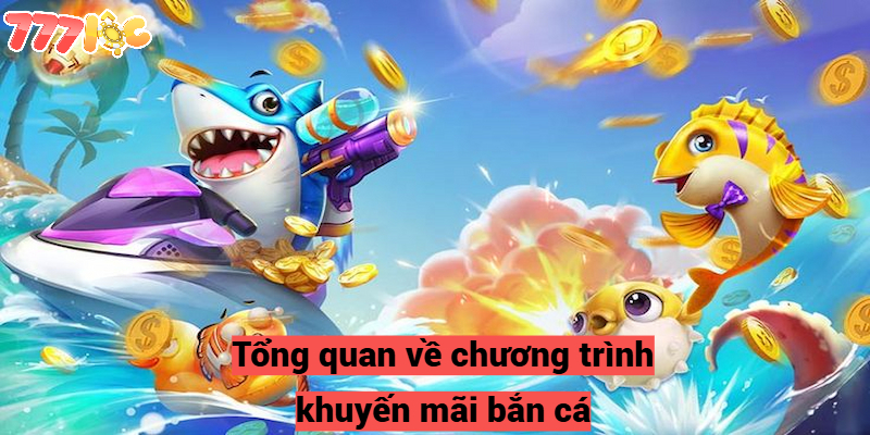 Khuyến Mại Bắn Cá  – Ưu Đãi Siêu Hấp Dẫn Dành Cho Người Chơi