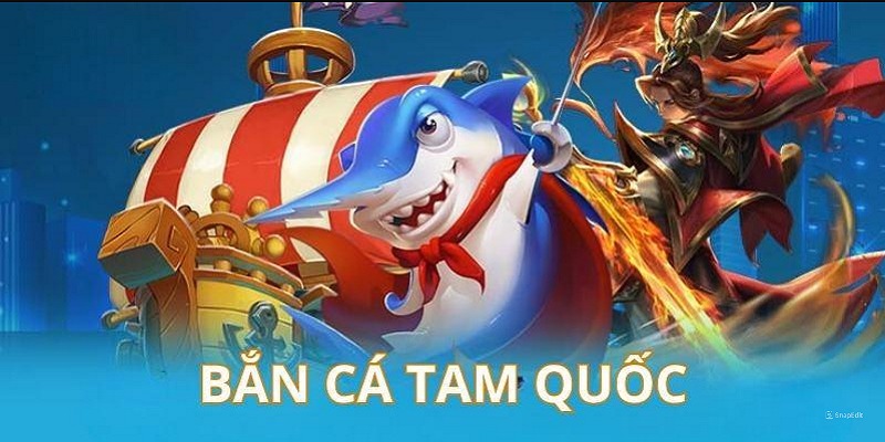JDB Fishing - Bắn Cá Tam Quốc sống động và cuốn hút